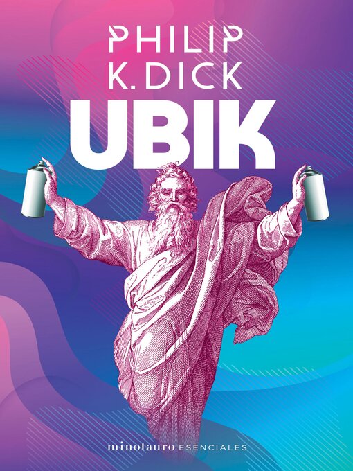 Title details for Ubik (Edición mexicana) by Philip K. Dick - Available